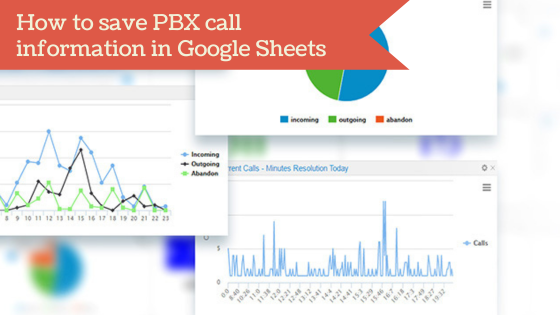 How to save your PBX calls info in Google Sheets (1)